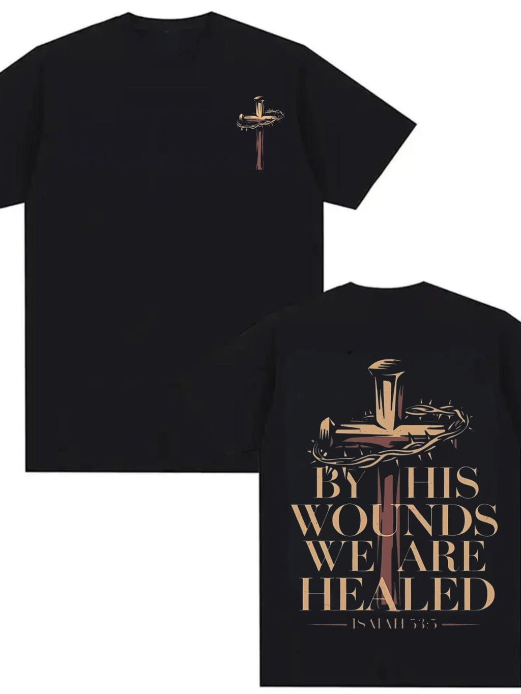 By His Wounded Cross (Isaiah 53:5) T-Shirt, Vintage Streetwear Double-Sided Print Graphic Tee, Round Neck Short Sleeve Top