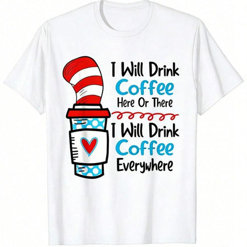 2026 Summer 'I Will Drink Coffee Everywhere' Graphic T-Shirt, Cat with Hat Inspired Coffee Cup Design, Soft Black Short-Sleeve Cotton T-Shirt, Unisex, Loose and Comfortable Shirt