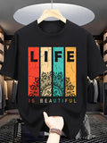 Men's Short Sleeve Crew Neck T-Shirt, Trendy "Life Is Beautiful" Colorful Graphic Print Casual Tee Men Clothing