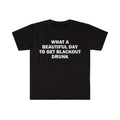 Alcoholic T-Shirt, Humor T-Shirt, Funny Gift, Funny Meme Shirt, Unisex Offensive T-Shirt, Funny T-Shirt, Satire Shirt
