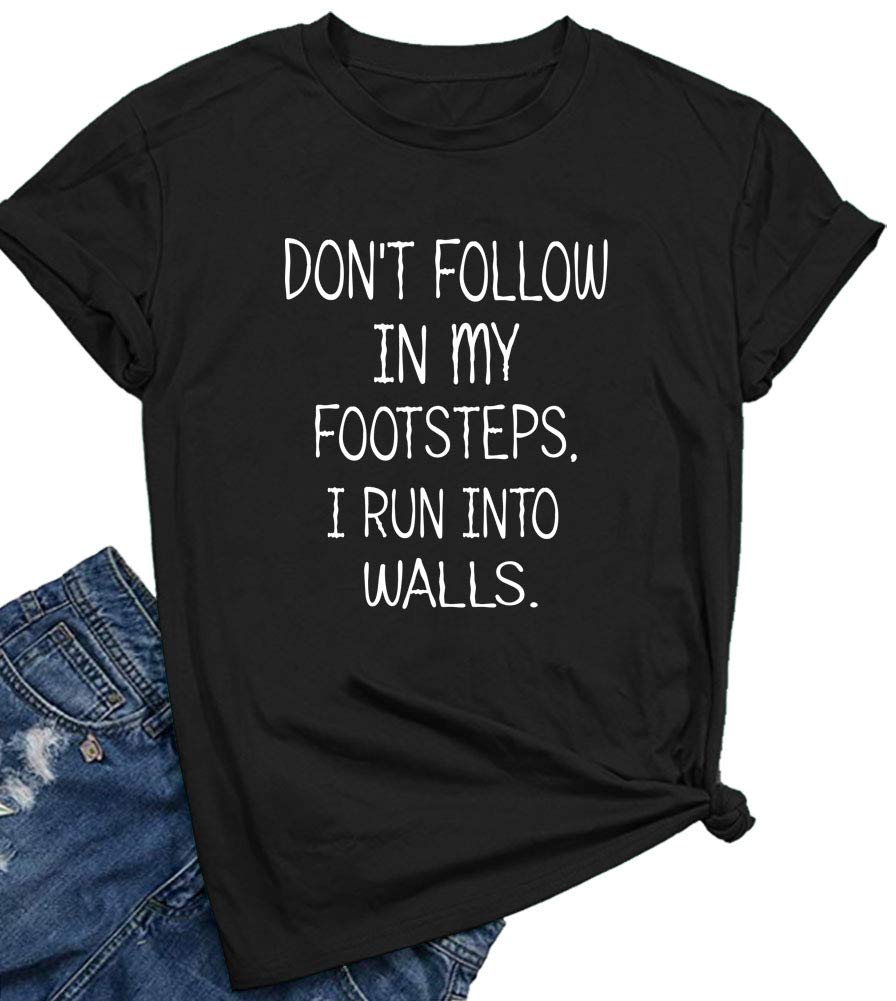 Women’s Funny Graphic Short‑Sleeve T‑Shirt, Don't Follow In My Footsteps Letter Print Casual Humor Top，Women Tshirts
