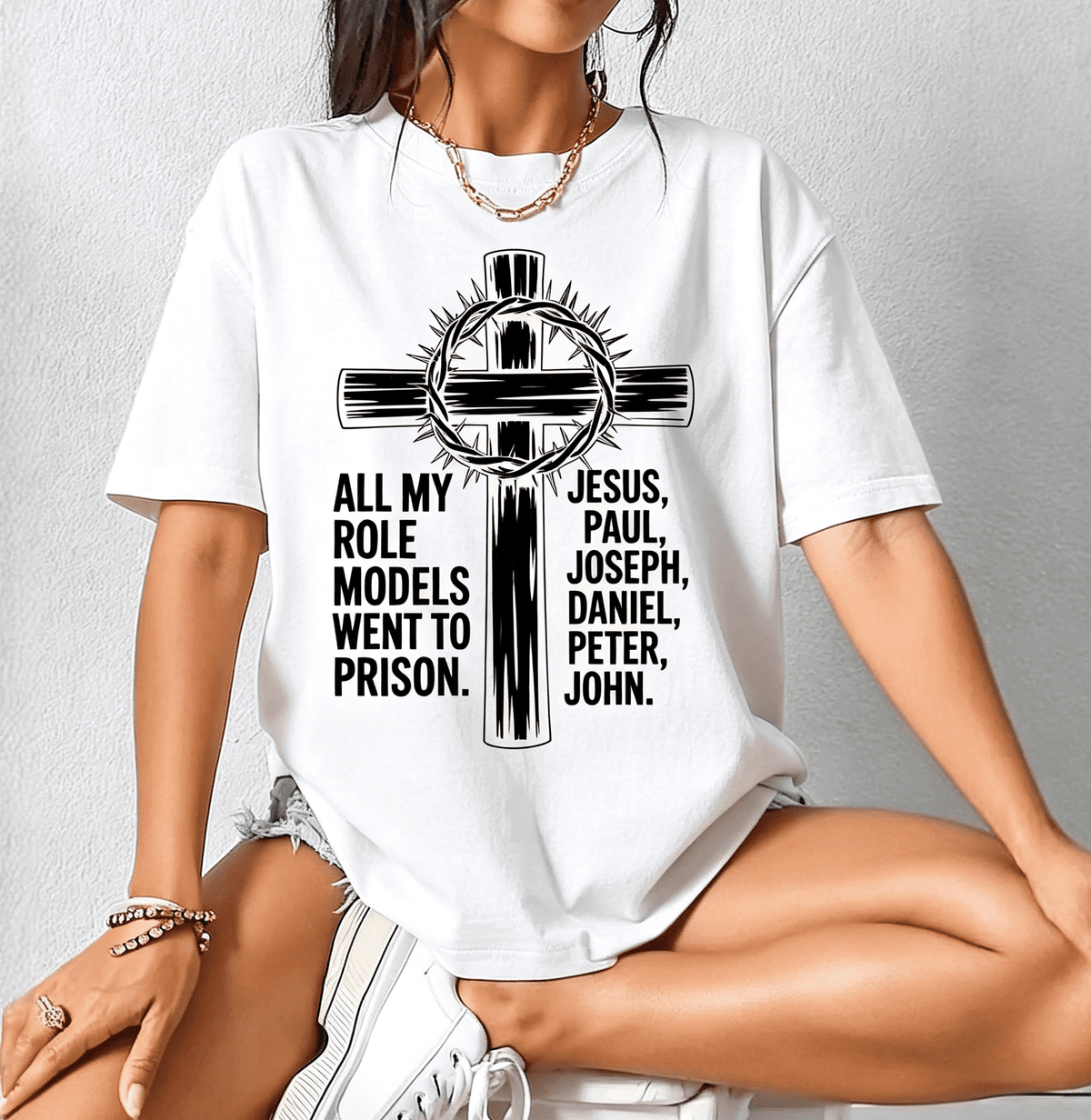 Women’s Christian Faith Graphic Short‑Sleeve T‑Shirt，All My Role Models Went To Prison Cross Thorn Crown Sarcastic Religious Tee