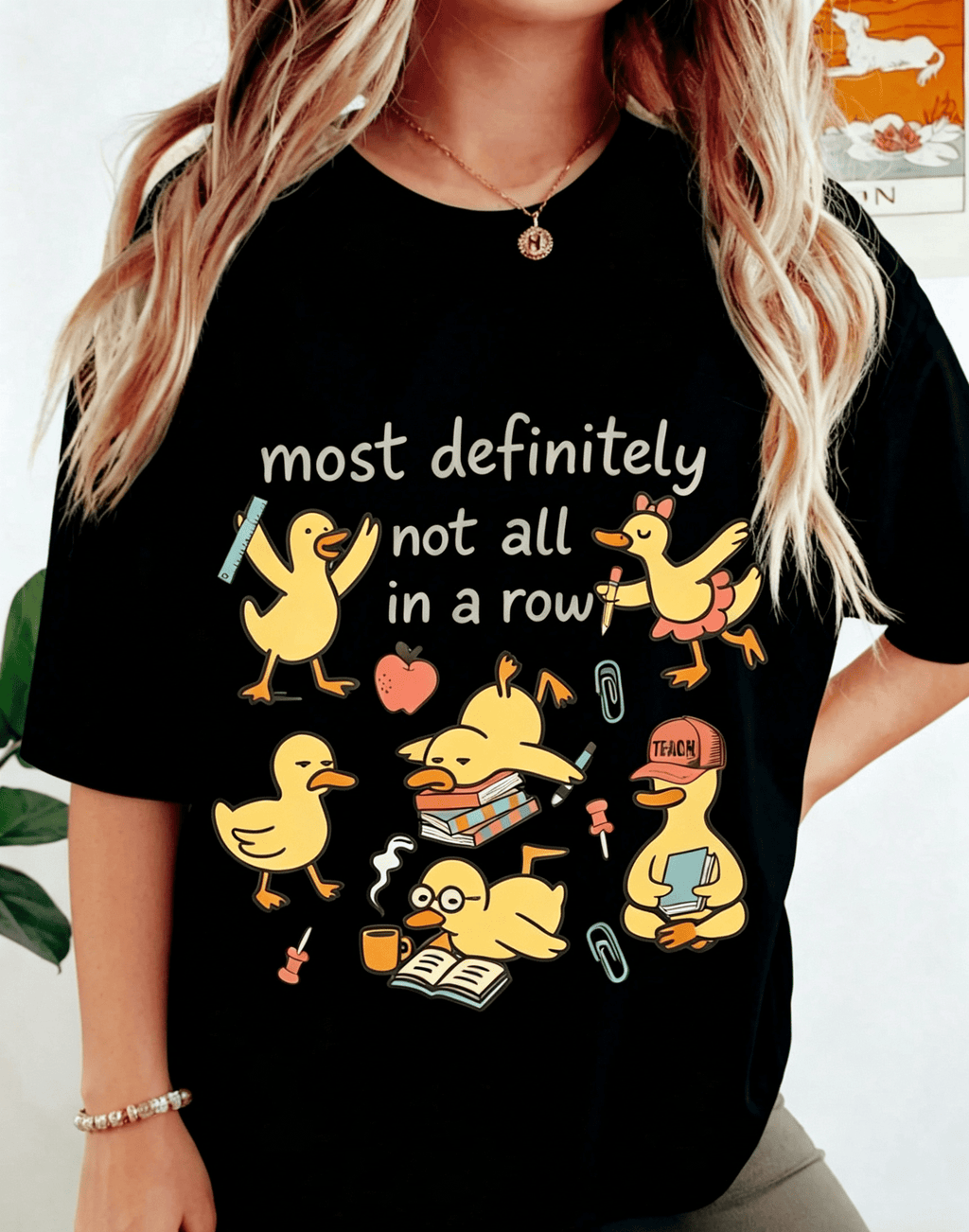 Women’s Funny Duck Graphic Tee, “Most Definitely Not All In A Row” Teacher Life Humorous T‑Shirt，Women Clothing