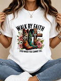 Walk By Faith Even When You Cannot See T-Shirt Floral Cowboy Boots Cross Graphic Tee Women Christian 2 Corinthians 5:7 Casual Top
