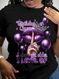 Women’s Birthday Queen I Don’t Get Older I Level Up Graphic Short‑Sleeve T‑Shirt, Round Neck Casual Birthday Party Top